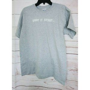 When It Snows It Blows Snow Blower Stout $2 Gildan Ultra Cotton Med T Shirt